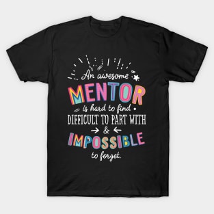 An awesome Mentor Gift Idea - Impossible to Forget Quote T-Shirt